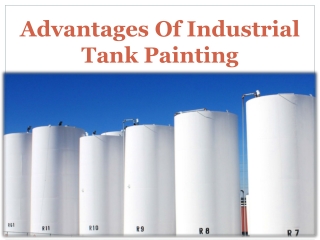 Advantages Of Industrial Tank Painting