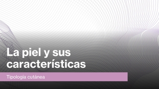 03_Tipologia, estados y alteraciones de la piel