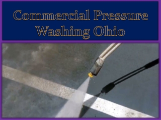 Commercial Pressure Washing Ohio