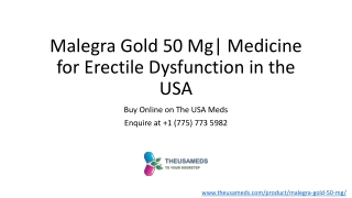 Malegra Gold 50 Mg for Erectile Dysfunction in The USA - theusameds.com