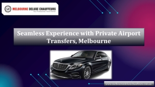 Seamless Experience with Private Airport Transfers, Melbourne