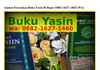 Alamat Percetakan Buku Yasin Di Bogor ౦882-1Ϭ27-1ԿϬ౦(WA)