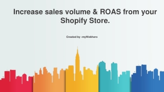 Increase sales volume & ROAS from your Shopify Store.