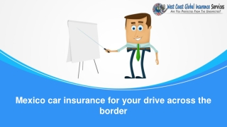 Mexico car insurance for your drive across the border