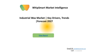 Industrial Wax Market Global Forecast 2027 by industry trends & Key Players