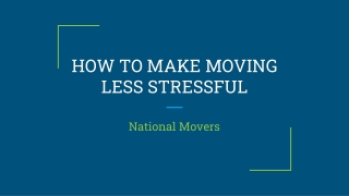 HOW TO MAKE MOVING LESS STRESSFUL