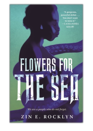 [PDF] Free Download Flowers for the Sea By Zin E. Rocklyn