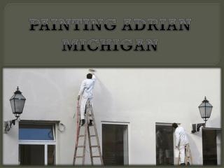 PAINTING ADRIAN MICHIGAN