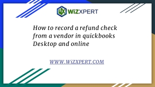 How to record a refund check from a vendor in quickbooks Desktop and online