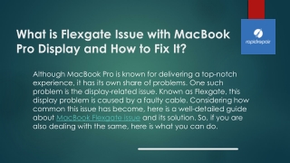 What is Flexgate Issue with MacBook Pro Display and How to Fix It