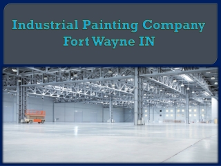 Industrial Painting Company Fort Wayne IN