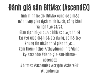 Đánh giá sàn BitMax (AscendEX)