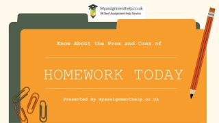 Pros and Cons of Homework Presented By Myassignmenthelp.co.uk