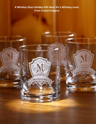 4 Whiskey Glass Holiday Gift Ideas for a Whiskey Lover From Crystal Imagery