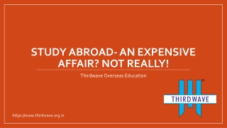 Study Abroad- An Expensive Affair? Not Really!