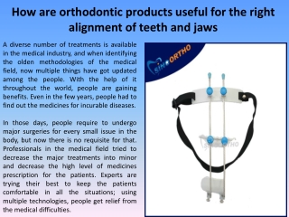 How are orthodontic products useful for the right alignment of teeth and jaws?