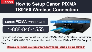 Call - 1-888-840-1555 How to Setup Canon PIXMA TS9150 Wireless Connection - Support Care