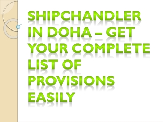 Shipchandler In Doha – Get Your Complete List Of Provisions Easily