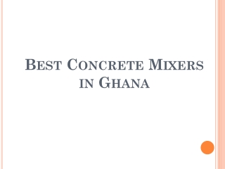 Best Concrete Mixers in Ghana