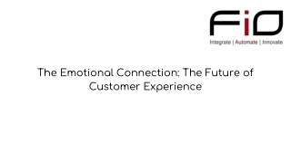 The Emotional Connection_ The Future of Customer Experience