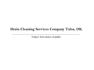 Drain Cleaning Services Company Tulsa, OK. Affordable And Effective