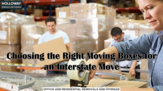 Choosing the Right Moving Boxes for an Interstate Move