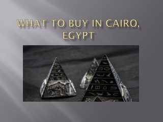 What To Buy In Cairo, Egypt