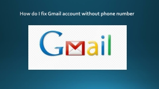 How do I fix Gmail account without phone