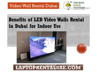 Benefits of LED Video Walls Rental in Dubai for Indoor Use