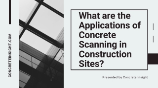 What are the Applications of Concrete Scanning in Construction Sites?