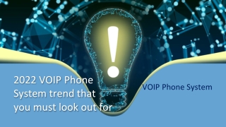 2022 VOIP Phone System trend that you must look out for