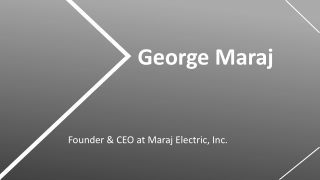 George Maraj - Possesses Exceptional Leadership Abilities