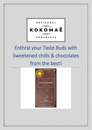Enthral your Taste Buds with Sweetened chills