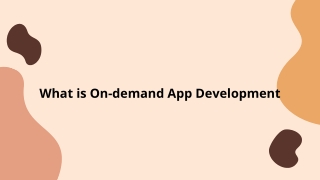 What is on Demand App Development