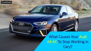 What Causes Your Audi A4 AC To Stop Working in Cary