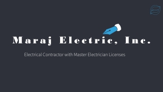 Maraj Electric, Inc. - Most Notable and Safest Electrical Contractor