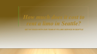 How much does it cost to rent a limo in Seattle?