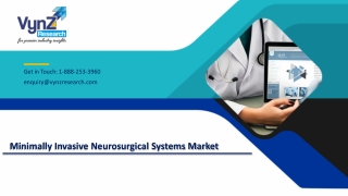Global Minimally Invasive Neurosurgical Systems Market – Analysis and Forecast