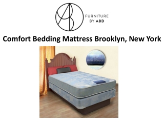 Comfort Bedding Mattress Brooklyn, New York