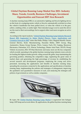 Global Daytime Running Lamp Industry Research Report 2021 Segmented by Major Market Players, Types, Applications and Cou