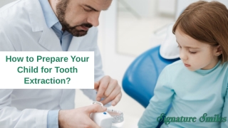 How to Prepare Your Child for Tooth Extraction