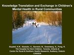 Knowledge Translation and Exchange in Children s Mental Health in Rural Communities