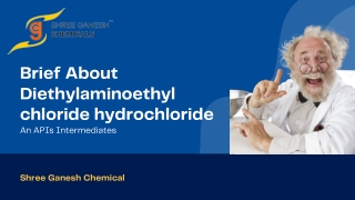 A Brief About Diethylaminoethyl chloride hydrochloride