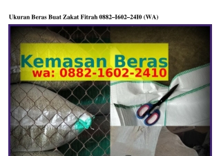Ukuran Beras Buat Zakat Fitrah ౦882~16౦2~241౦[WhatsApp]