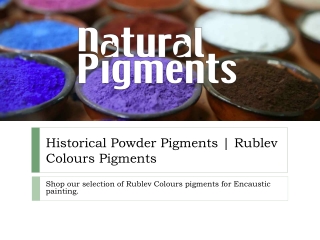 Historical Powder Pigments | Rublev Colours Pigments For Sale