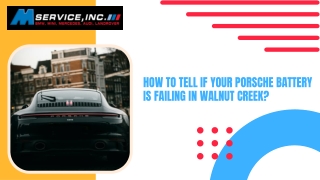 How To Tell If Your Porsche Battery is Failing in Walnut Creek