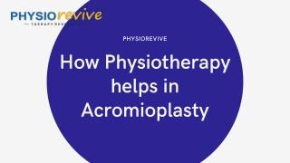 How Physiotherapy helps in Acromioplasty