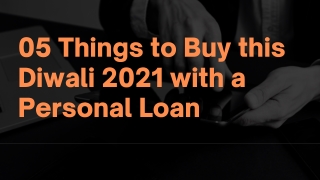 05 Things to Buy this Diwali 2021 with a Personal Loan
