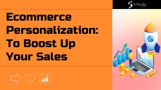 The Ultimate E-Commerce Personalization Strategies to Boost Your Sales