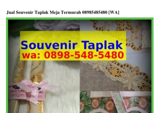 Jual Souvenir Taplak Meja Termurah Ô8ᑫ8•5Կ8•5Կ8Ô(WA)